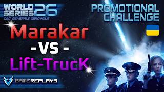 🔴Marakar vs Lift-TrucK WS2026 - спонсорський промо-челендж ► C&C Generals Zero Hour