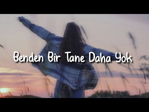 Hande Yener - Benden Bir Tane Daha Yok (Sözleri/Lyrics)