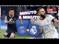 ⏱ MINUTO A MINUTO | PSG vs. Real Madrid | UCL
