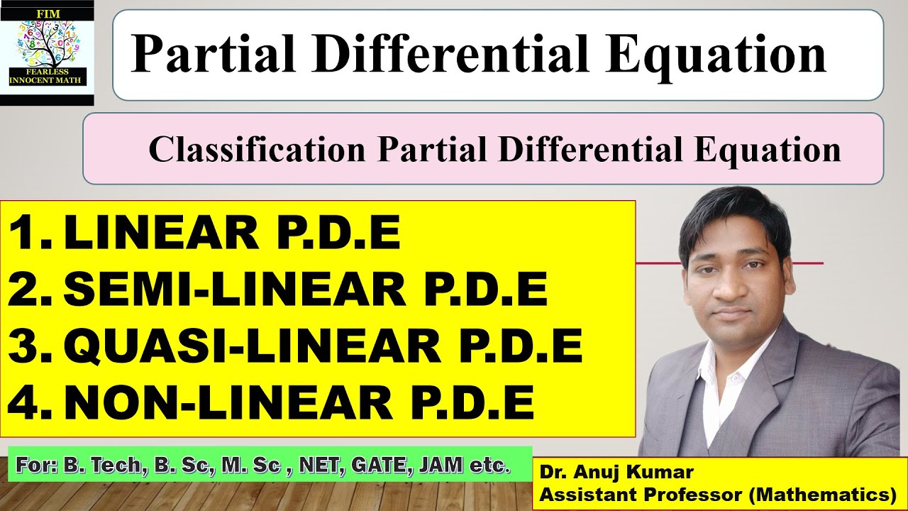 Linear and Non Linear Partial Differential Equations | Semi Linear PDE | Quasi Linear PDE |LINEARPDE