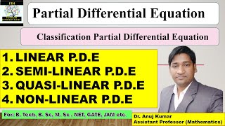Linear and Non Linear Partial Differential Equations | Semi Linear PDE | Quasi Linear PDE |LINEARPDE