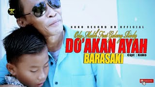 Download lagu Ody Malik feat Galang Riody | Doa'kan Ayah Barasaki mp3
