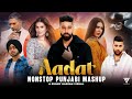 Aadat Nonstop Punjabi Mashup 2026 Ap Dhillon Ft Tara Sutaria Sunny Hassan Nonstop Jukebox