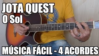 O Sol - Jota Quest (como tocar - música fácil para iniciantes)