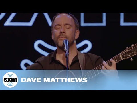 Dave Matthews — Crash Into Me [Live @ SiriusXM]