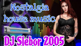 Download lagu House Music Slebor 2005 | Dj Remix Jadul mp3