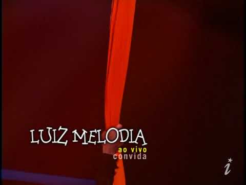 Abertura - Luiz Melodia - Ao vivo convida