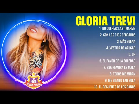 Gloria Trevi Mix Éxitos - Lo Mas Nuevo 2024 - Lo Mejor Canciones