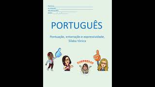 AULA DE PORTUGUÊS PONTUAÇÃO,ENTONAÇÃO E EXPRESSIVIDADE, SÍLABA TÔNICA  16 03 2021