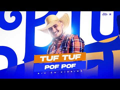 Biu do Piseiro - Tuf Tuf Pof Pof - 2022