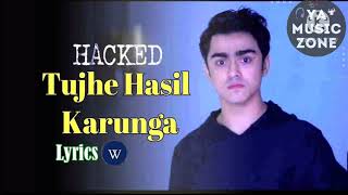Tujhe Hasil Karunga Hacker movie song | hina khan|