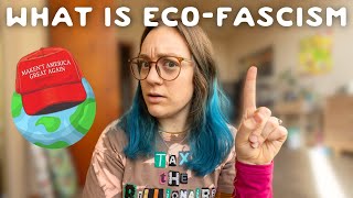 How we're accidentally promoting Eco Fascism