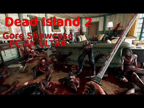 DEAD ISLAND 2 - GORE AND COMBAT SHOWCASE PC ULTRA 4K