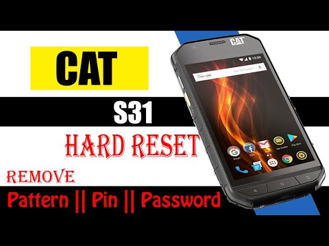 How to Unlock Pattern / Pin Cat S31 Hard Reset to remove Screen lock without PC