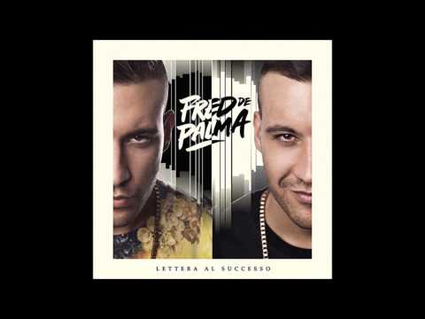 Fred De Palma - 13. Conto i passi feat. Luché - Lettera al successo