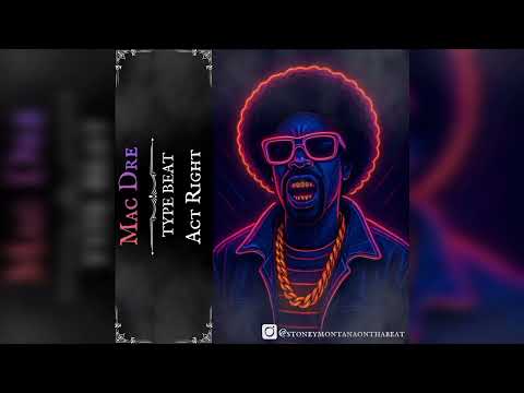 Mac Dre x Andre Nickatina Type Beat “Act Right” Hyphy Bay Area Slap 2025
