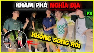 Hoàng MoBi | Khám Phá Nghĩa Địa P3 | Quá Nhiều Bất Ngờ !!!
