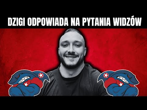DZIGI WISŁA SHARKS - PYTANIA OD WIDZÓW