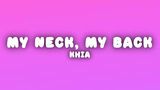 Khia - My Neck, My Back (Lick It) (Lyrics)