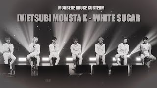 [VIETSUB] MONSTA X - WHITE SUGAR