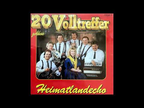 Heimatland Echo - 20 Goldene Volltreffer Folge.2 (Schönes Rares Best of Album)