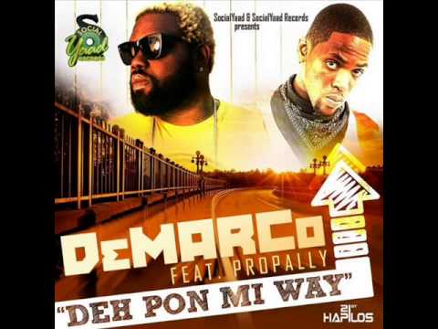 DEMARCO FT PROPALLY - DEH PON MI WAY - SOCIAL YAAD RECORDS (2014)