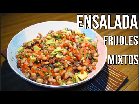 ENSALADA DE FRIJOLES MIXTOS