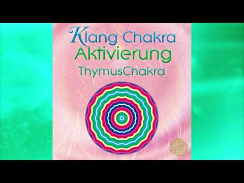 Klang Chakra Aktivierung ThymusChakra