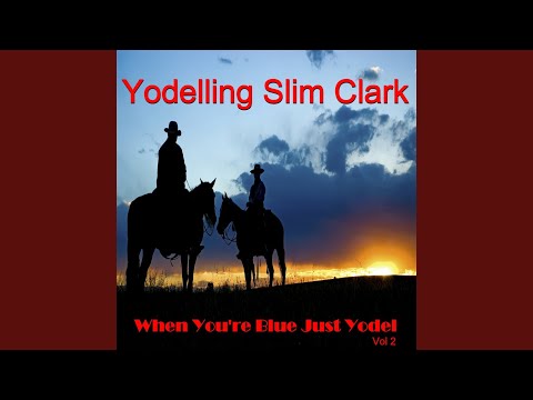 She Taught Me To Yodel