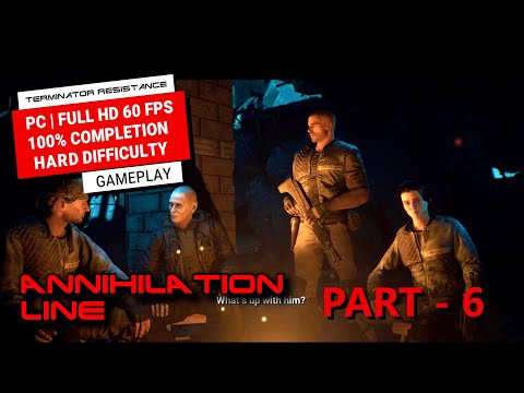 TERMINATOR RESISTANCE ANNIHILATION LINE 100% Walkthrough Part 6 (Hard Difficulty) - No Commentary