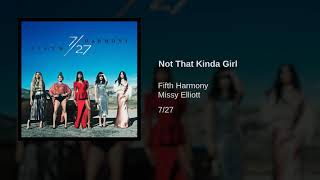 Fifth Harmony - Not That Kinda Girl (ft. Missy Elliott) (Audio)