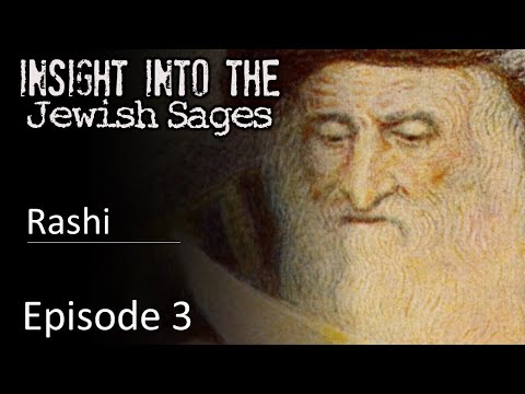 Insight into the Jewish Sages - Rashi