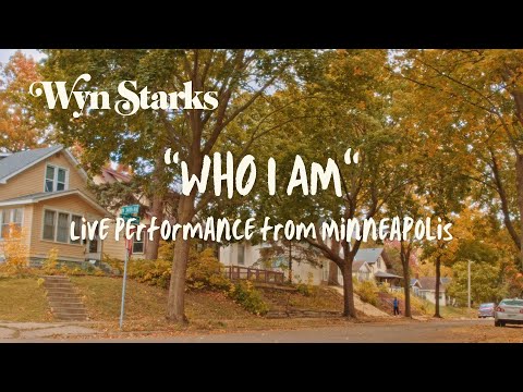 Wyn Starks "Who I Am" (Live Performance Video)