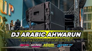Download lagu DJ ARABIC AHWARUN ||TRAP BATTEL STYLE BASS BLAYER X AGUS CAHYONO || MAZDHANZ RMX X DJGABUT TV RMX🎶‼️ mp3