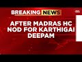 Madurai Deepam Showdown HC Allows Lighting At Thiruparankundram Hill Shrine Near Dargah