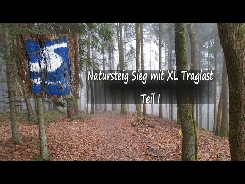Natursteig Sieg mit XL Traglast Teil I