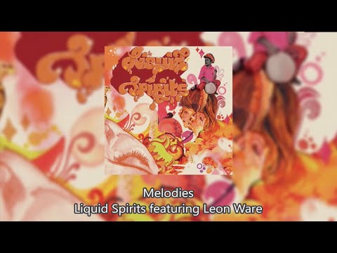 Melodies - Liquid Spirits featuring Leon Ware
