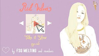 Red Velvet - Take It Slow [rus.sub/рус.саб]