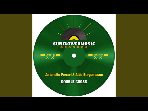 Double Cross (Antonello Ferrari & Aldo Bergamasco Club Mix)