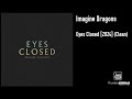 Imagine Dragons Eyes Closed 2024 Clean