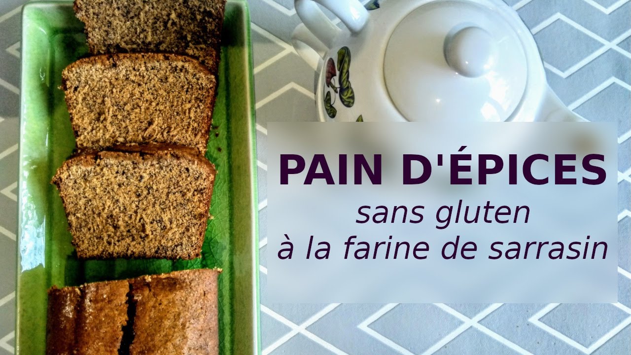 PAIN D'ÉPICES SANS GLUTEN, à la farine de sarrasin, une réussite