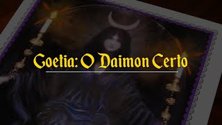 Goetia: O Daimon Certo [completo]