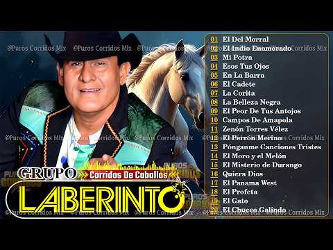Grupo Laberinto Mix 🔥 Laberinto Exitos Sus Mejores Canciones Mix Inolvidable 🔥 Puros Corridos 2026