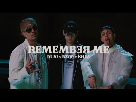 DUKI, KHEA, Bizarrap - Remember Me (Video Oficial)