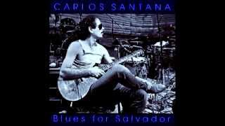 Carlos Santana - from Blues For Salvador - Mingus / Now That You Know