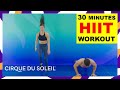 HIIT Workout - 30 Min - No Equipment at Home | Cirque du Soleil
