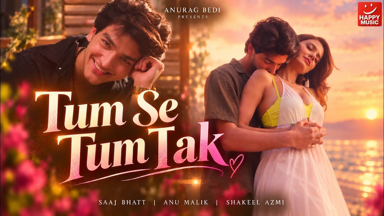 Tum Se Tum Tak Lyrics English Translation – Saaj Bhatt