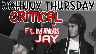 Johnny Thursday - Critical ft. Infamous Jay