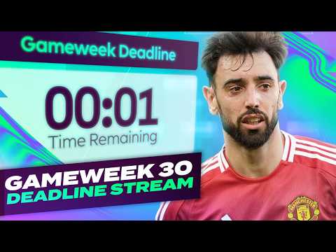 FPL DEADLINE STREAM GAMEWEEK 30 🔥 | Fantasy Premier League Tips 2025/26