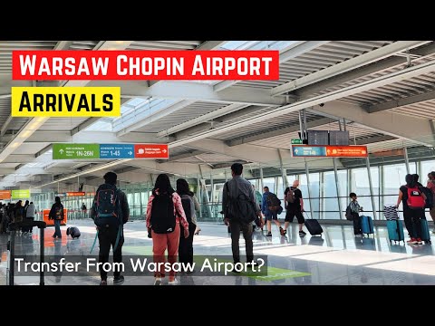 Warsaw Chopin Airport Arrivals and Transfers | How to Transit at Warsaw Airport?